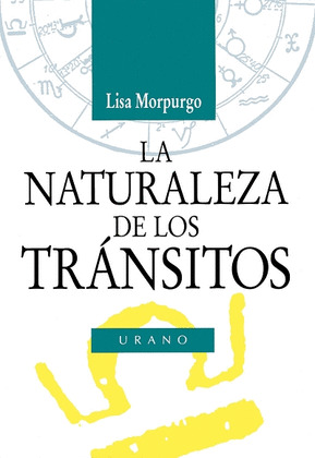 LA NATURALEZA DE LOS TRANSITOS