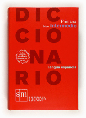 DICCIONARIO DE LA LENGUA ESPAÑOLA. PRIMARIA. NIVEL INTERMEDIO