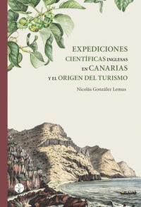 EXPEDICIONES CIENTÍFICAS INGLESAS EN CANARIAS Y EL ORIGEN DEL TURISMO