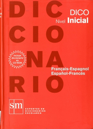 DICCIONARIO DICO, FRANCÉS-ESPAÑOL, ESPAÑOL-FRANCÉS, INICIAL
