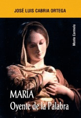 MARÍA OYENTE DE LA PALABRA