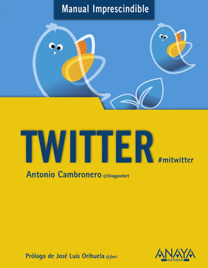 TWITTER. MANUAL IMPRESCINDIBLE