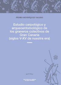 ESTUDIO CARPOLÓGICO Y ARQUEOENTOMOLÓGICO DE LOS GRANEROS COL
