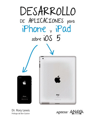 DESARROLLO DE APLICACIONES PARA IPHONE & IPAD SOBRE IOS 5