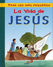 VIDA JESUS (PARA LOS MAS PEQUEÑOS)