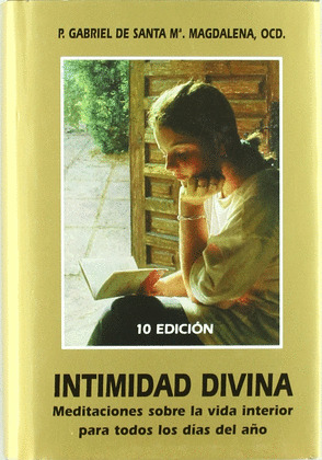 INTIMIDAD DIVINA. MEDITACIONES SOBRE VIDA INTERIOR TODOS DIA