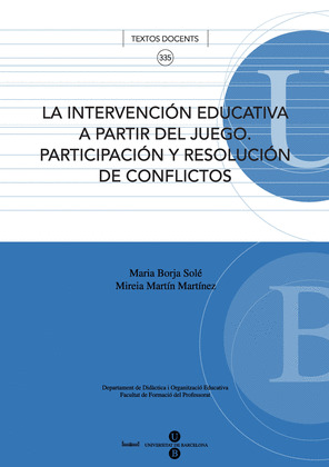 INTERVENCIÓN EDUCATIVA A PARTIR DEL JUEGO, LA. PARTICIPACIÓN Y RESOLUCIÓN DE CON