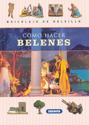 BRICOLAJE DE BOLSILLO. COMO HACER BELENES