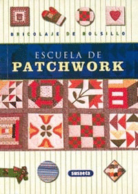 BRICOLAJE DE BOLSILLO. ESCUELA DE PATCHWORK