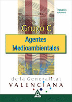 AGENTES MEDIOAMBIENTALES DE LA GENERALITAT VALENCIANA. TEMARIO VOLUMEN I