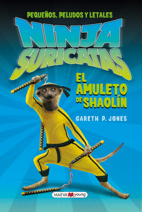 NINJAS SURICATAS EL AMULETO DE SAOLIN