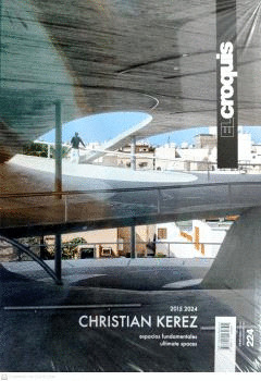 REVISTA EL CROQUIS, 224: CHRISTIAN KEREZ (2015-2024) ESPACIOS FUNDAMENTALES