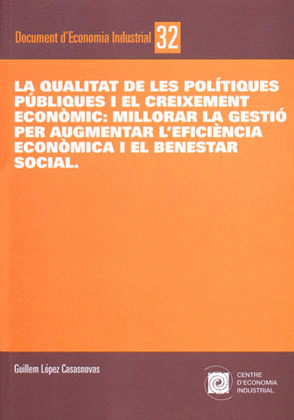 LA QUALITAT DE LES POLITIQUES PÚBLIQUES I EL CREIXEMENT ECONÒMIC