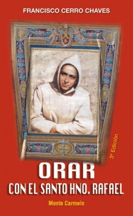 ORAR CON EL SANTO HERMANO RAFAEL