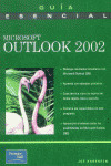 MICROSOFT OUTLOOK 2002. GUIA ESENCIAL