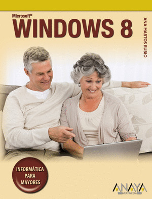 WINDOWS 8. INFORMATICA PARA MAYORES