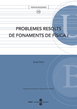 PROBLEMES RESOLTS DE FONAMENTS DE FÍSICA I
