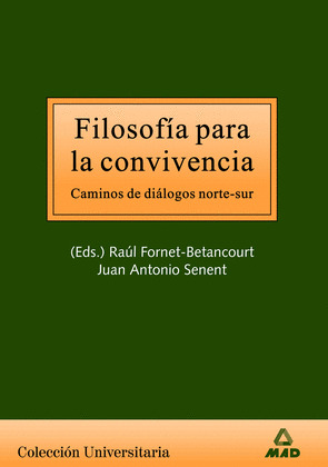 FILOSOFÍA DE LA CONVIVENCIA. CAMINOS DE DIALOGOS NORTE-SUR