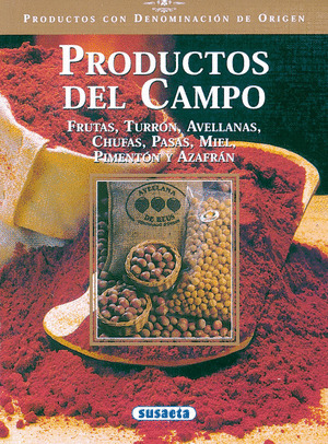 PRODUCTOS DE CAMPO. FRUTAS, TURRON, AVELLANAS, CHUFAS, PASAS