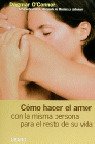 COMO HACER EL AMOR CON LA MISMA PERSONA PARA EL RESTO DDE SU