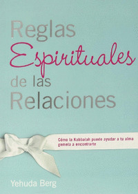 REGLAS ESPIRITUALES DE LAS RELACIONES