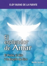 EL ESPLENDOR DE AMAR