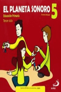 EL PLANETA SONORO, 5 EDUCACIÓN PRIMARIA, 3 CICLO