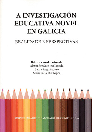 A INVESTIGACION EDUCATIVA NOVEL EN GALICIA