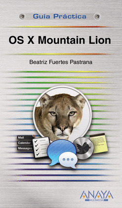 OS X MOUNTAIN LION. GUIA PRACTICA