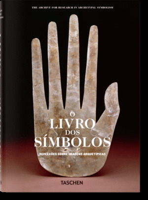 O LIVRO DOS SIMBOLOS. REFLEXÕES SOBRE IMAGENS ARQUETIPICAS