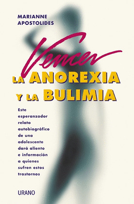 VENCER LA ANOREXIA Y LA BULIMIA