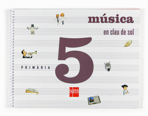EN CLAU DE SOL, MÚSICA, 5 EDUCACIÓ PRIMÀRIA