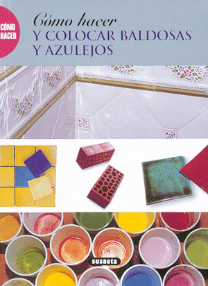 COMO HACER Y COLOREAR BALDOSAS Y AZULEJOS