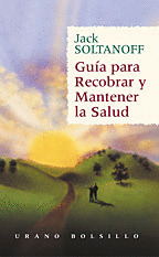 GUIA PARA RECOBRAR Y MANTENER LA SALUD (B)