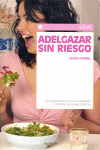 ADELGAZAR SIN RIESGO