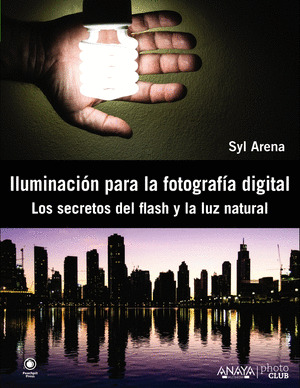 ILUMINACIÓN PARA LA FOTOGRAFÍA DIGITAL