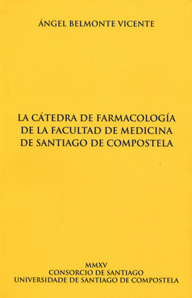 CATEDRA DE FARMACOLOGIA DE LA FACULTAD DE MEDICINA DE SANTIAGO, LA