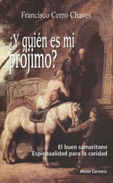 ¿Y QUIÉN ES MI PRÓJIMO? EL BUEN SAMARITANO ESPIRITUALIDAD PARA L