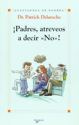 ¡PADRES ATREVEOS A DECIR 