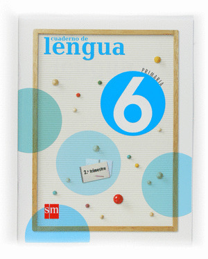 CUADERNO DE LENGUA. 6 PRIMARIA. 2º TRIMESTRE