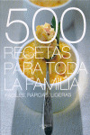 500 RECETAS PARA TODA LA FAMILIA