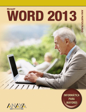 WORD 2013. INFORMATICA PARA MAYORES