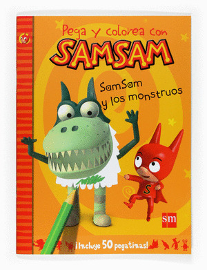 SAMSAM Y LOS MONSTRUOS, PEGA Y COLOREA