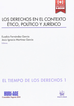 LOS DERECHOS EN EL CONTEXTO ÉTICO, POLÍTICO Y JURÍDICO