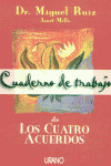CUADERNO DE TRABAJO DE LOS CUATRO ACUERDOS