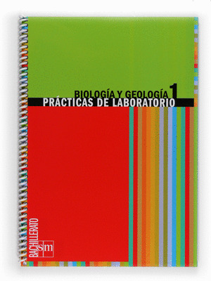 BIOLOGÍA Y GEOLOGÍA. PRÁCTICAS DE LABORATORIO. 1º BACHILLERATO