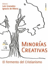 MINORIAS CREATIVAS-EL FERMENTO DEL CRISTIANISMO