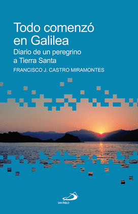 TODO COMENZO EN GALILEA