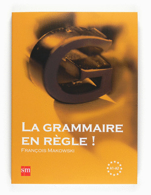 GRAMMAIRE EN REGLE A1-A2
