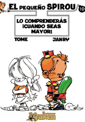 PEQUEÑO SPIROU 10 LO COMPRENDERAS CUANDO SEAS MAYO